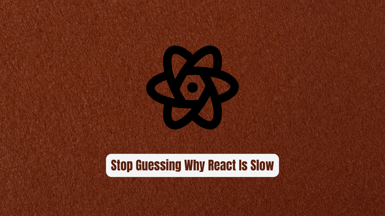 Stop Guessing Why React Is Slow React Scan Exposes the Culprits Instantly