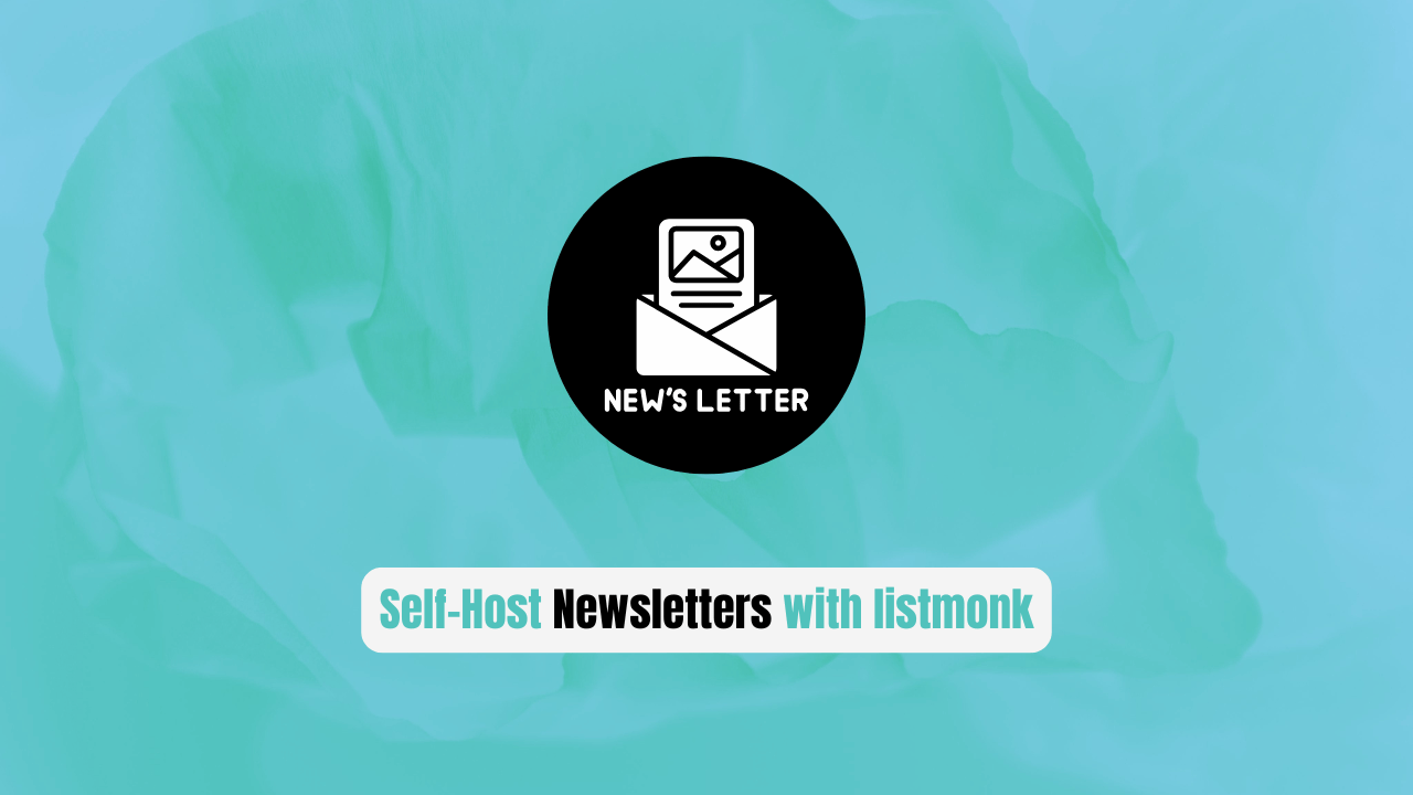 Stop Paying Mailchimp! Self-Host Newsletters with listmonk