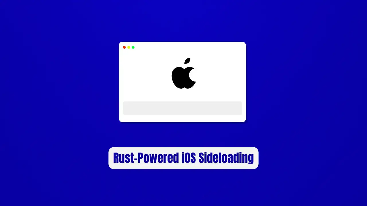 Impactor: The Rust-Powered iOS Sideloading Secret Apple Doesn't Want You to Know