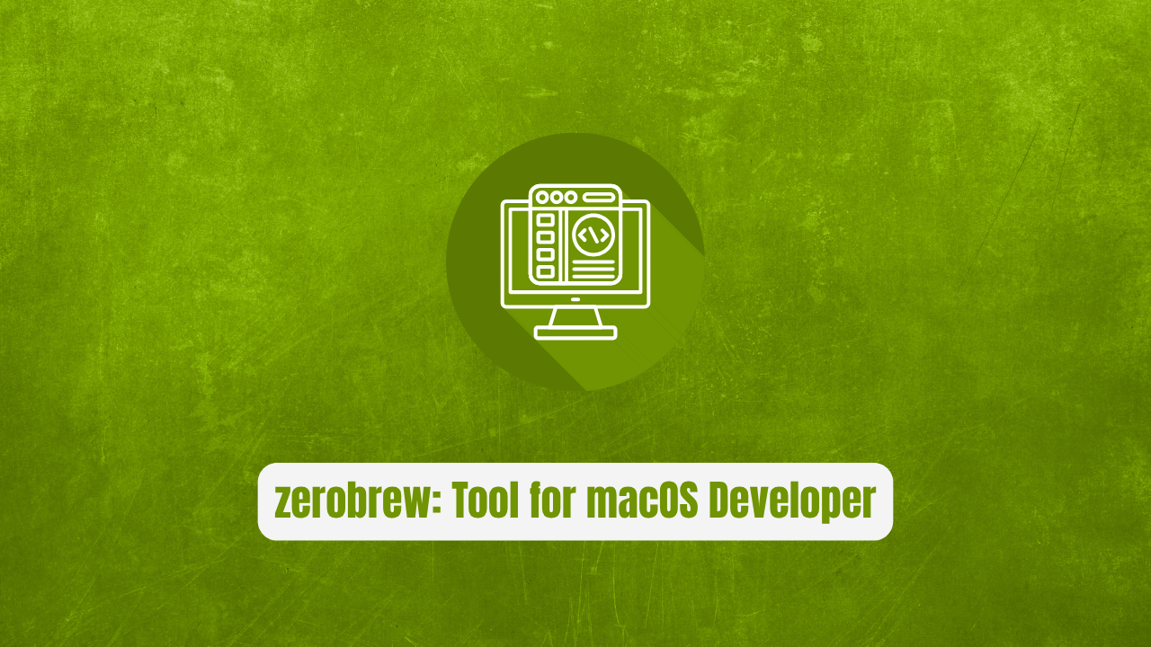 zerobrew: The Tool Every macOS Developer Needs
