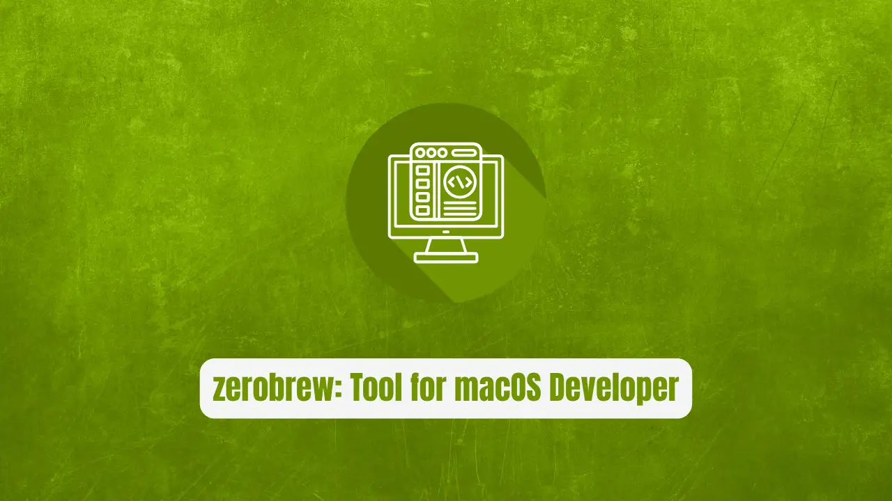 zerobrew: The Tool Every macOS Developer Needs