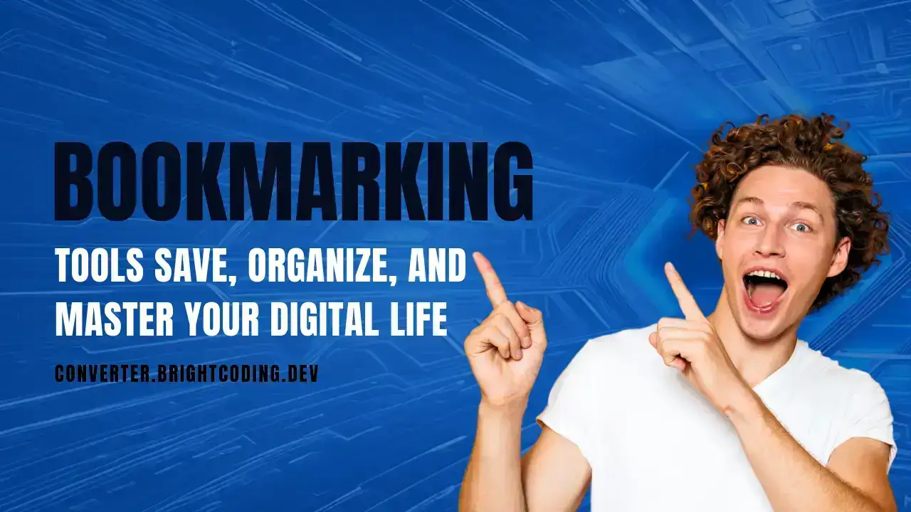 Bookmarking Tools: Save, Organize, and Master Your Digital Life