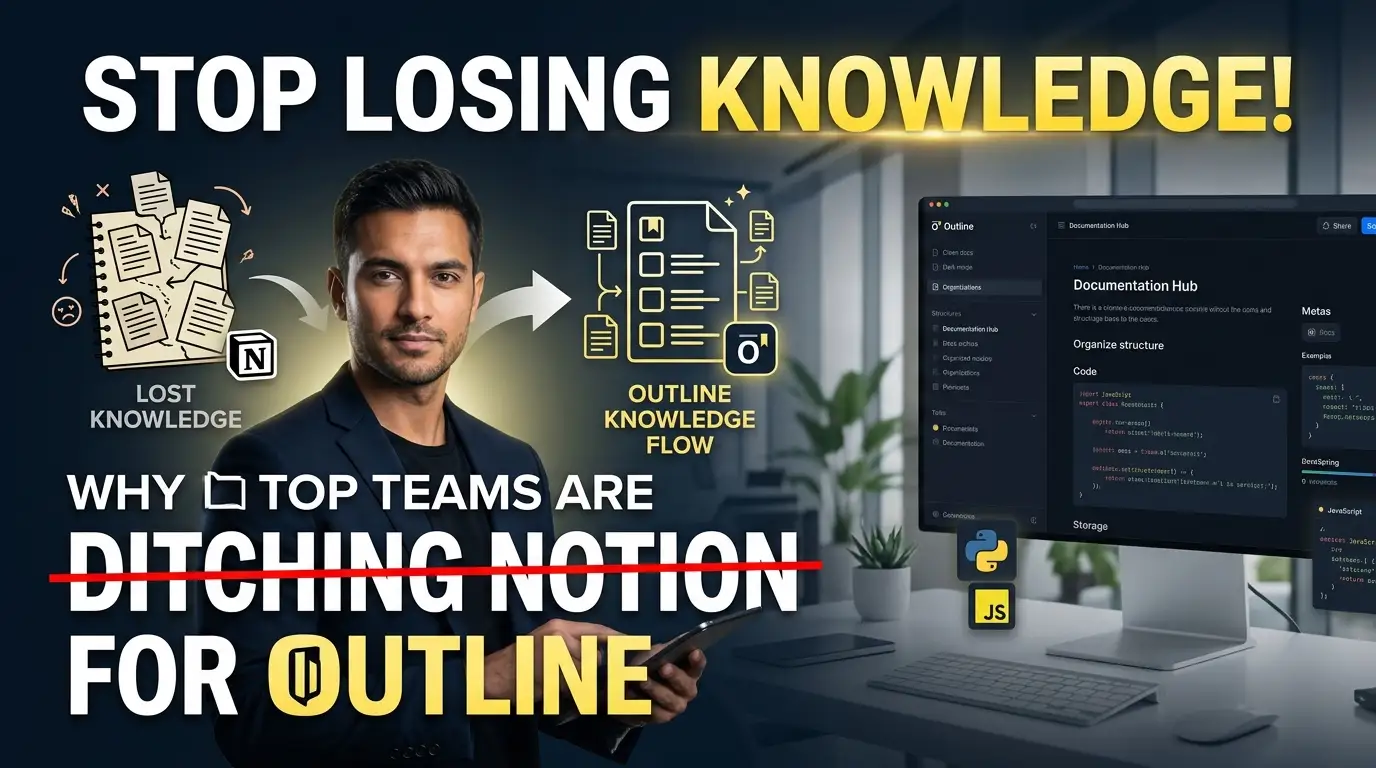 Stop Losing Knowledge! Why Top Teams Are Ditching Notion for Outline