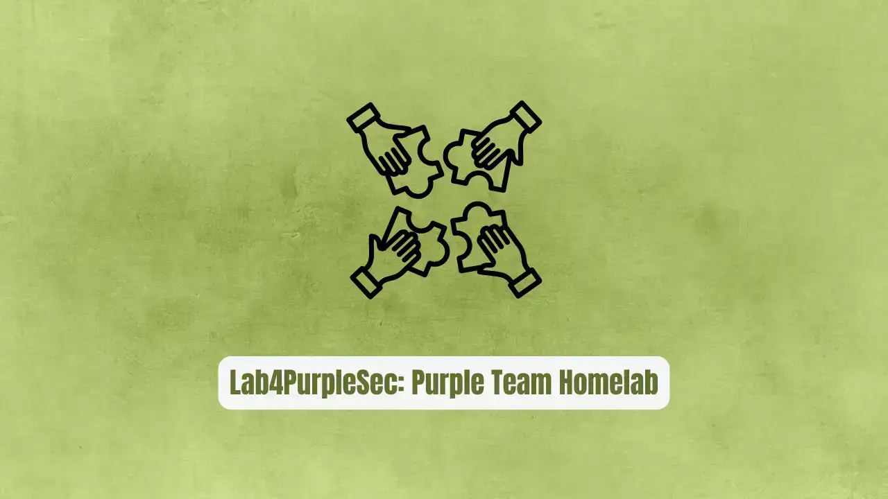 Lab4PurpleSec: The Purple Team Homelab Everyone's Switching To