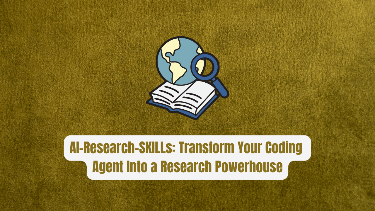 AI-Research-SKILLs: Transform Your Coding Agent Into a Research Powerhouse