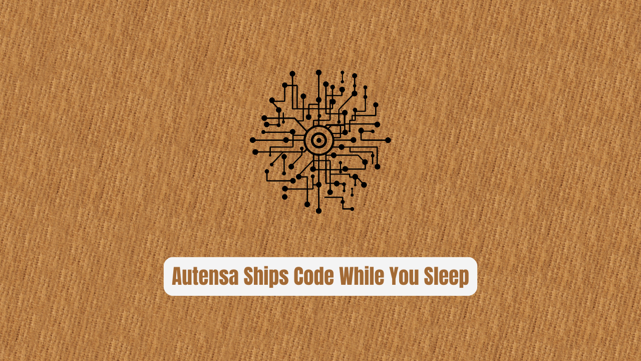 Stop Writing Backlogs: Autensa Ships Code While You Sleep