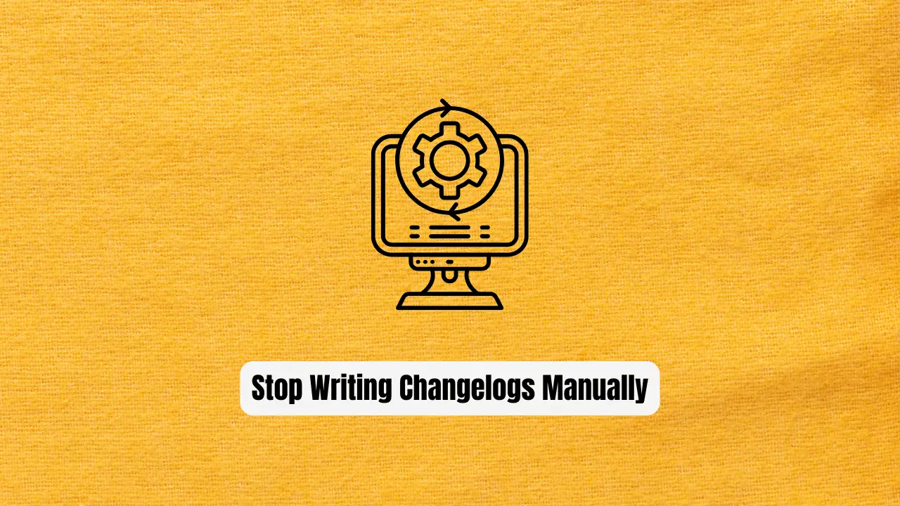 Stop Writing Changelogs Manually! Use git-cliff Instead