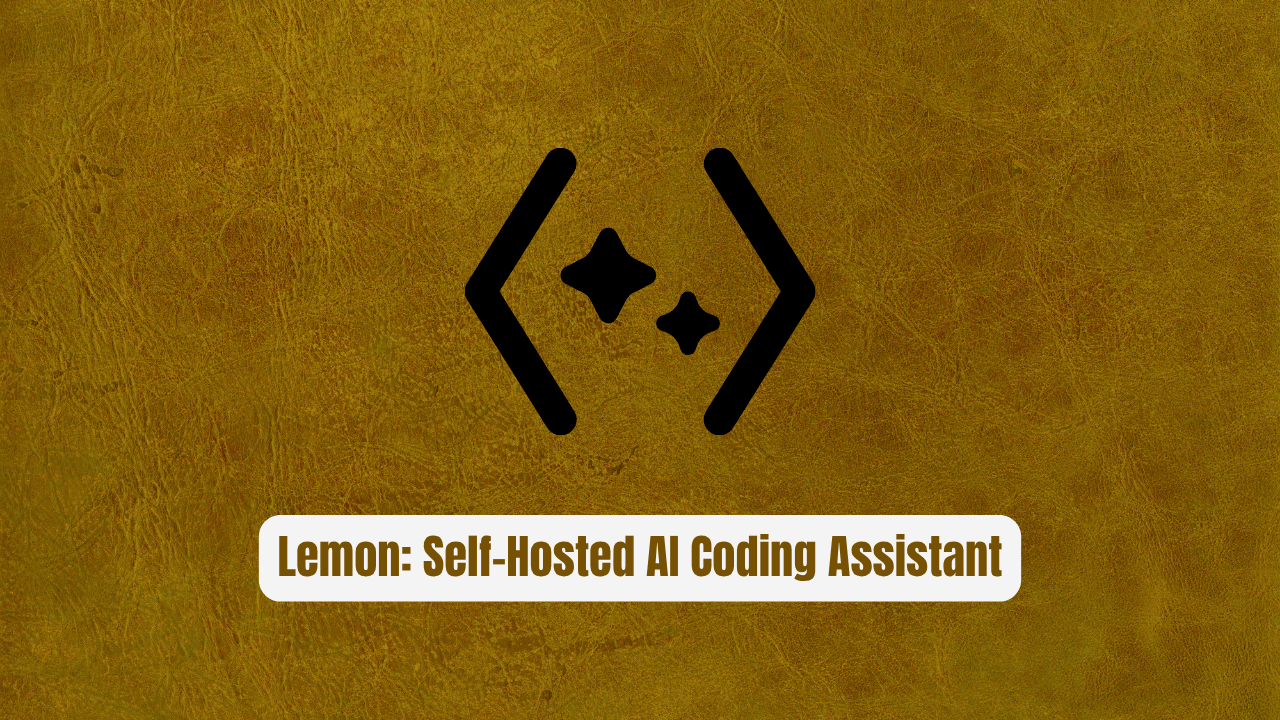 Lemon: The Self-Hosted AI Coding Assistant