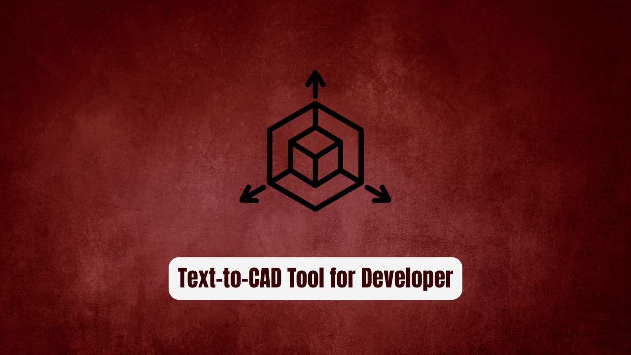 CADAM: The Text-to-CAD Tool Every Developer Needs