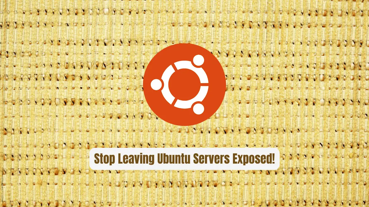 Stop Leaving Ubuntu Servers Exposed! Use konstruktoid/hardening Instead