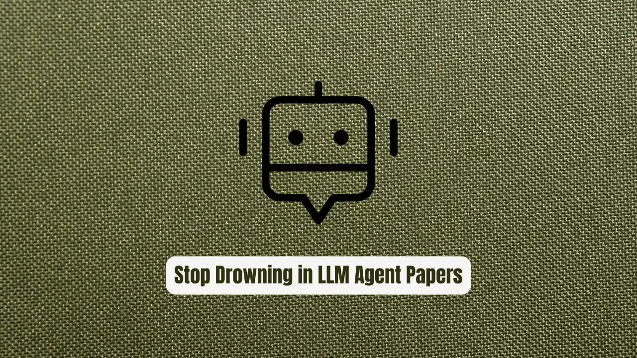 Stop Drowning in LLM Agent Papers! This Repo Is Your Research Lifeline