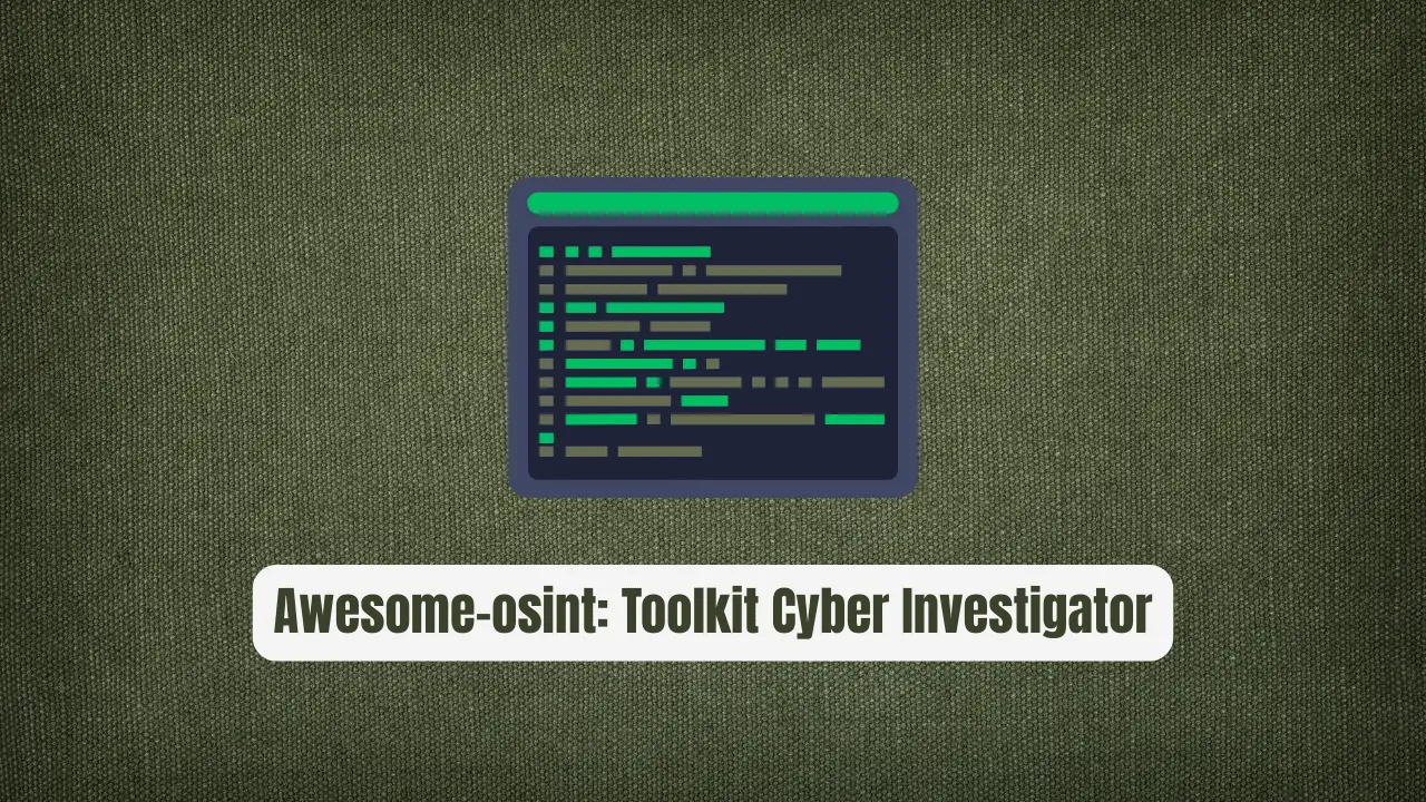 awesome-osint: The Revolutionary Toolkit Every Cyber Investigator Needs
