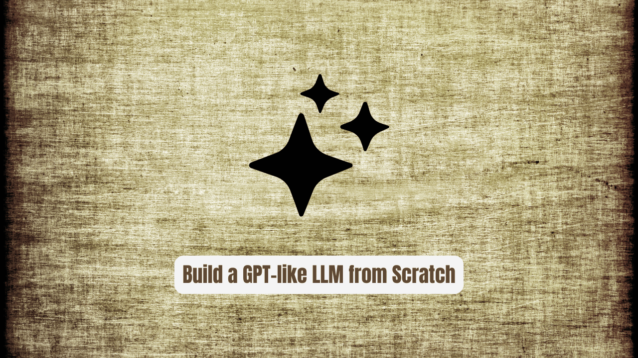 Build a GPT-like LLM from Scratch: Why This PyTorch Repo Has 30K+ Stars