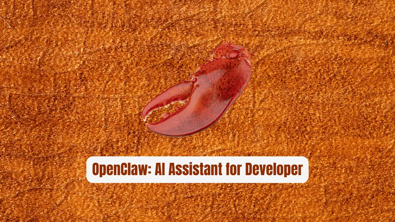OpenClaw: The Revolutionary AI Assistant Every Developer Needs