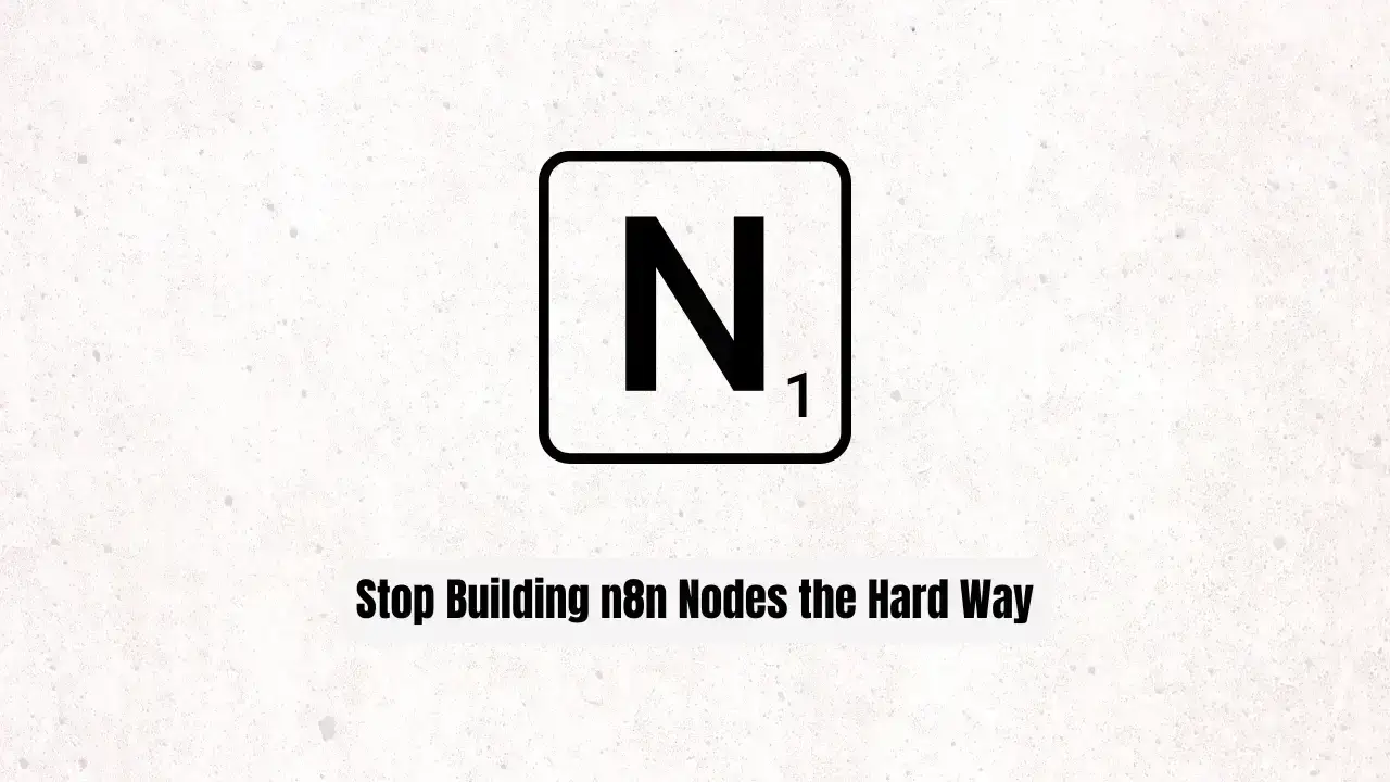 Stop Building n8n Nodes the Hard Way! Use n8n-nodes-starter Instead