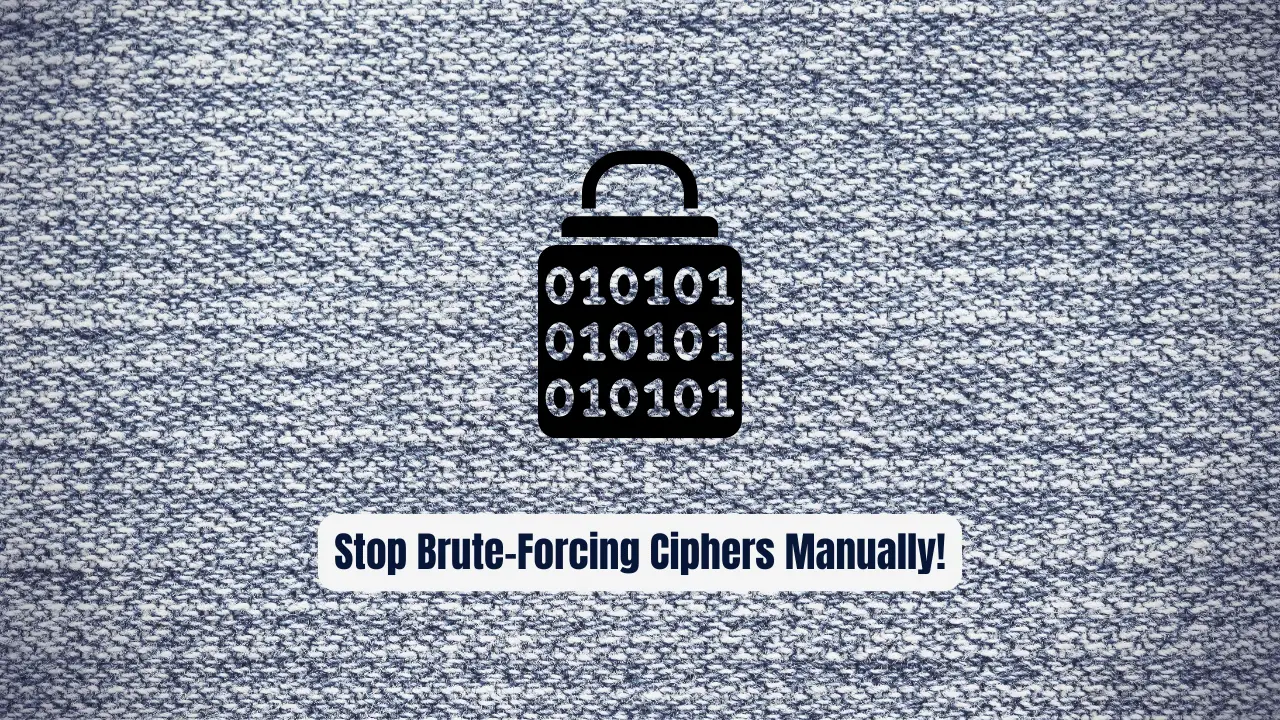 Stop Brute-Forcing Ciphers Manually! Ciphey Decrypts Everything Automatically