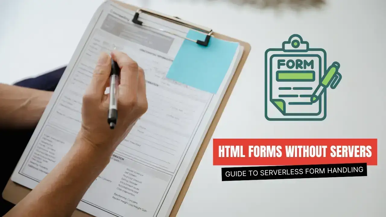 HTML Forms Without Servers: Leveraging Client-Side Technologies for Seamless Interactions