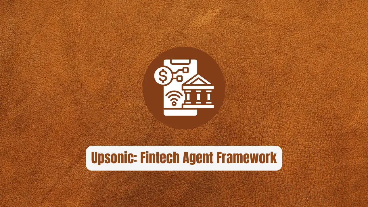 Upsonic: The Revolutionary Fintech Agent Framework with Built-In Safety