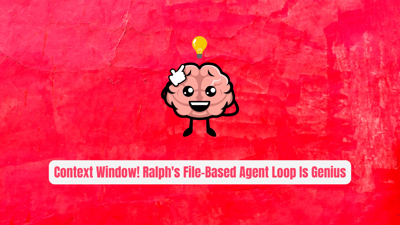 Context Window! Ralph's File-Based Agent Loop Is Genius