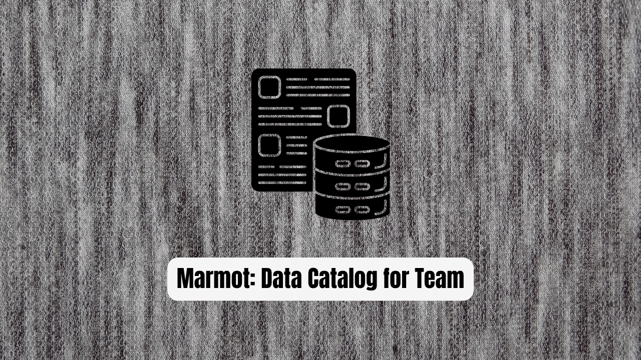 Marmot: The Data Catalog Every Team Needs