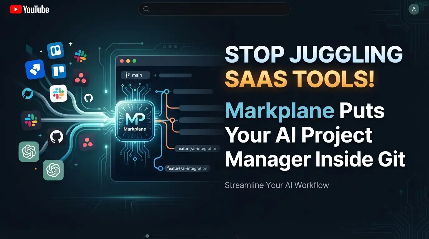 Stop Juggling SaaS Tools! Markplane Puts Your AI Project Manager Inside Git