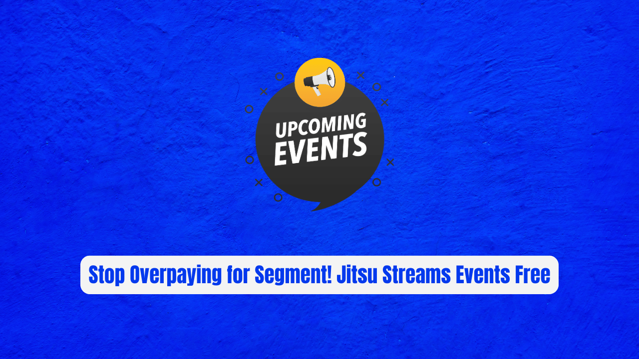 Stop Overpaying for Segment! Jitsu Streams Events Free