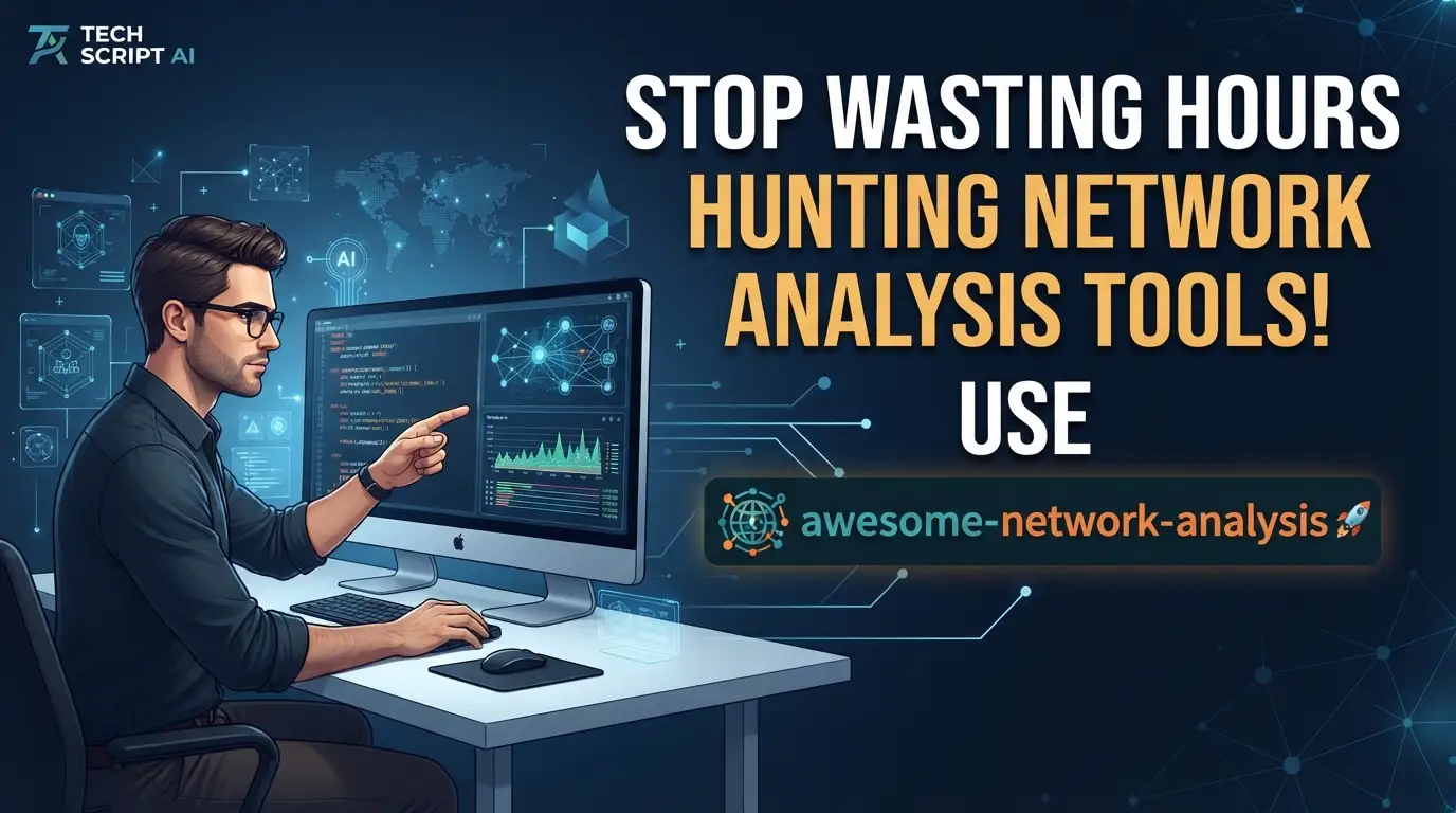 Stop Wasting Hours Hunting Network Analysis Tools! Use awesome-network-analysis