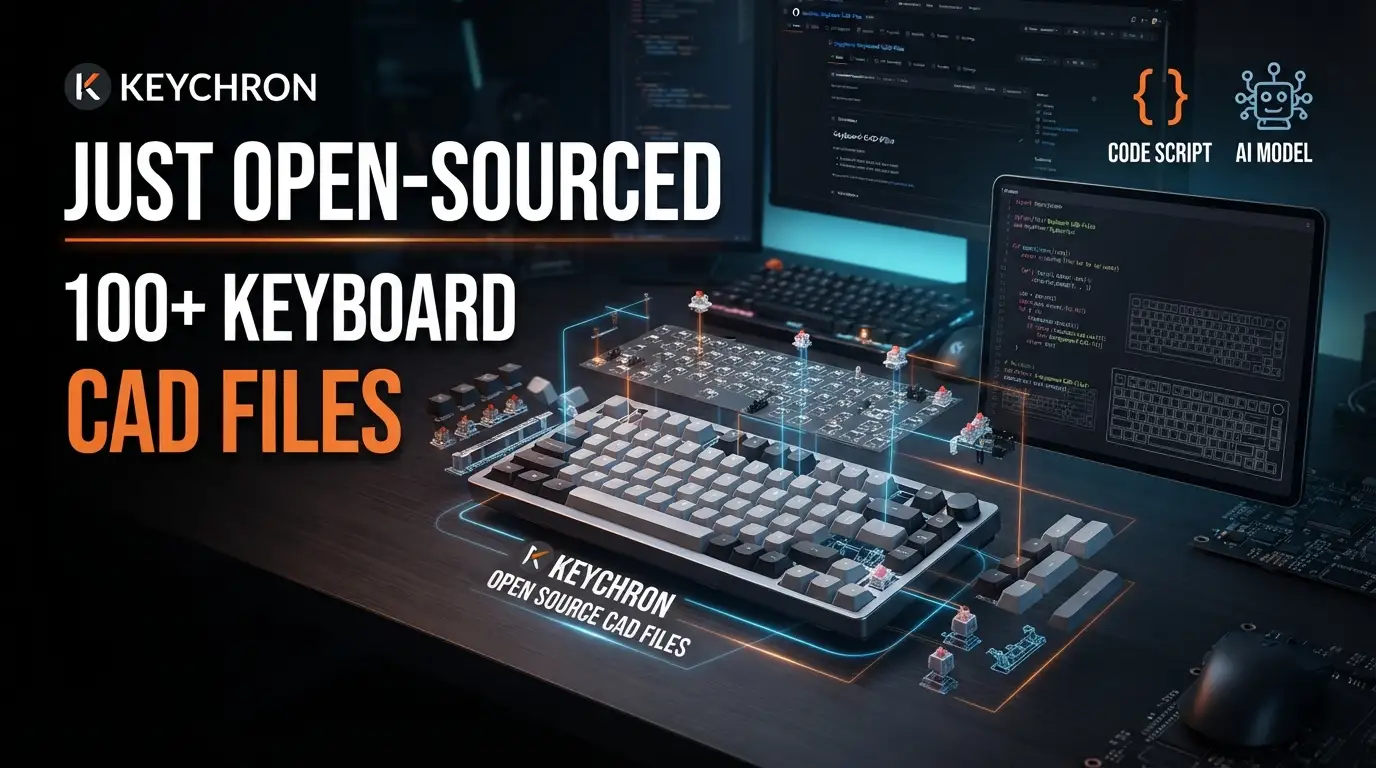 Keychron Just Open-Sourced 100+ Keyboard CAD Files