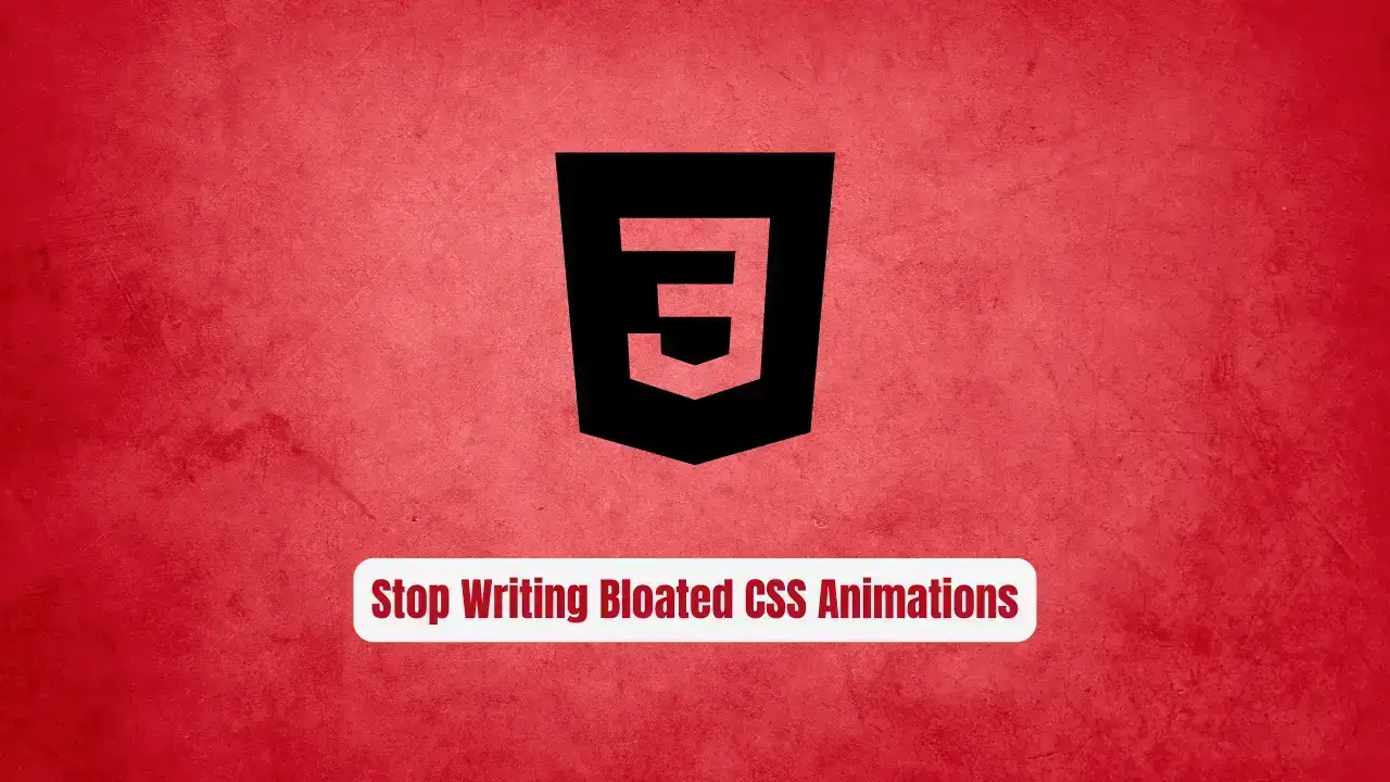 Stop Writing Bloated CSS Animations! Use Anime.js Instead