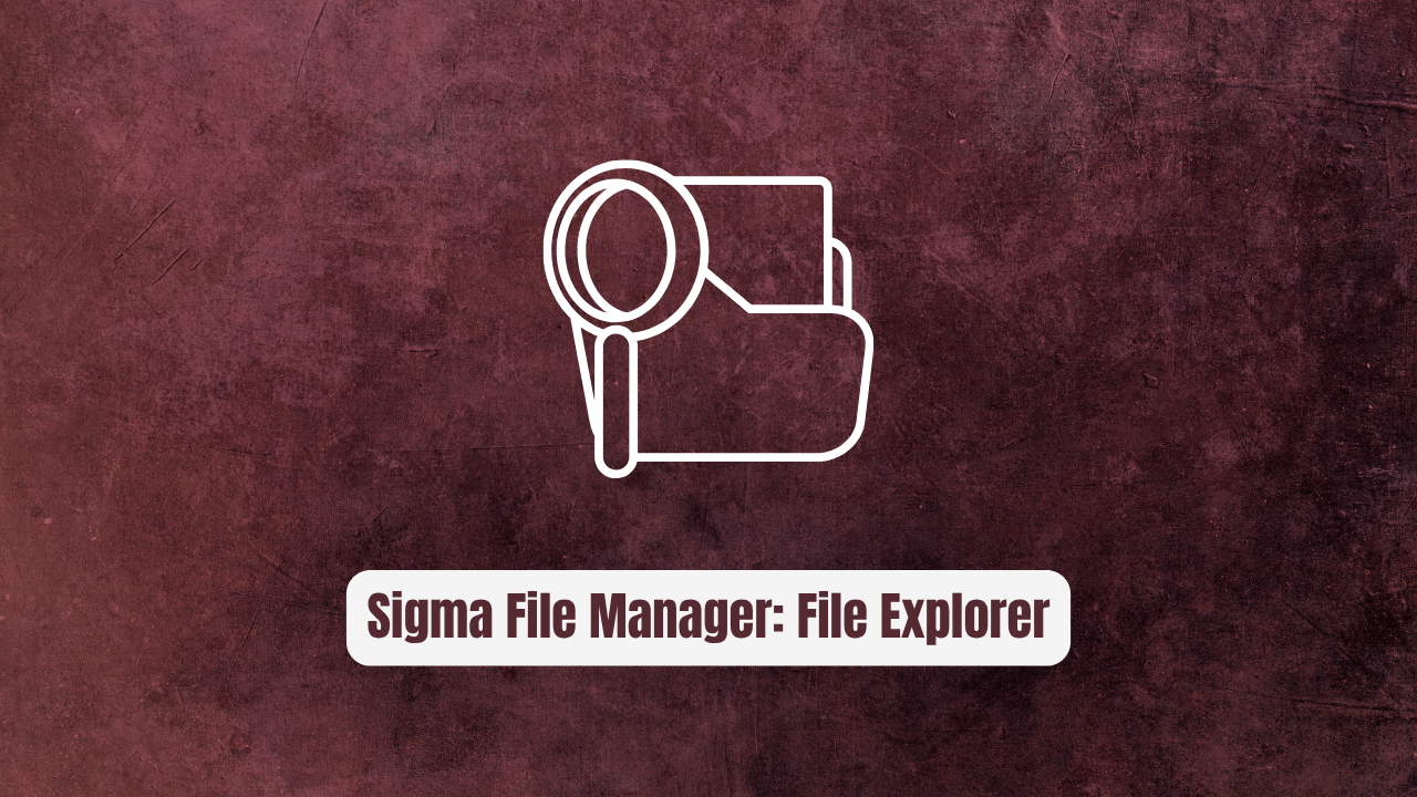 Sigma File Manager: The Modern File Explorer Revolution