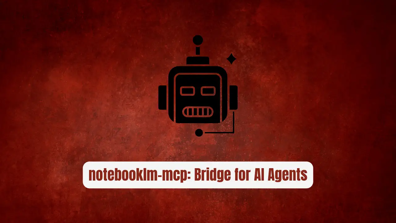 notebooklm-mcp: The Zero-Hallucination Bridge for AI Agents