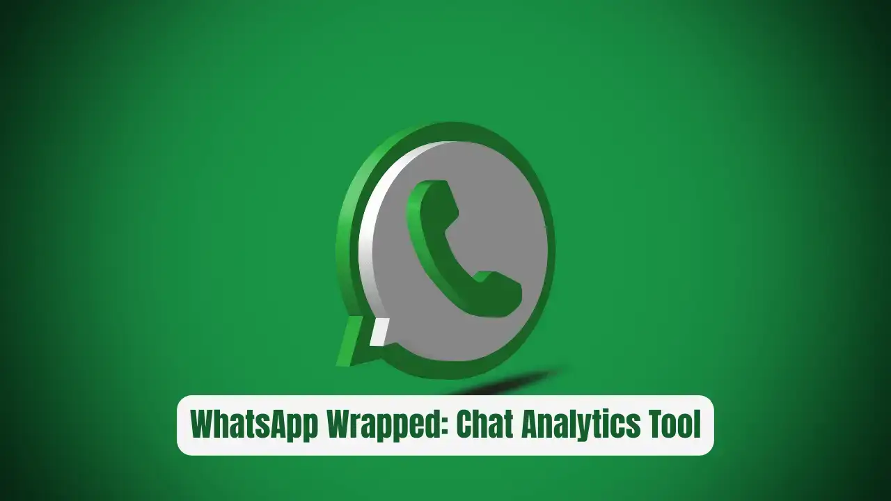 WhatsApp Wrapped: Your Privacy-First Chat Analytics Tool
