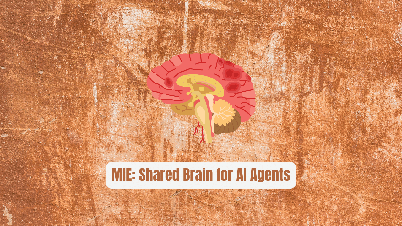 MIE: The Shared Brain for AI Agents