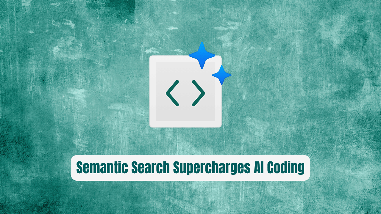 Claude Context: Semantic Search That Supercharges AI Coding
