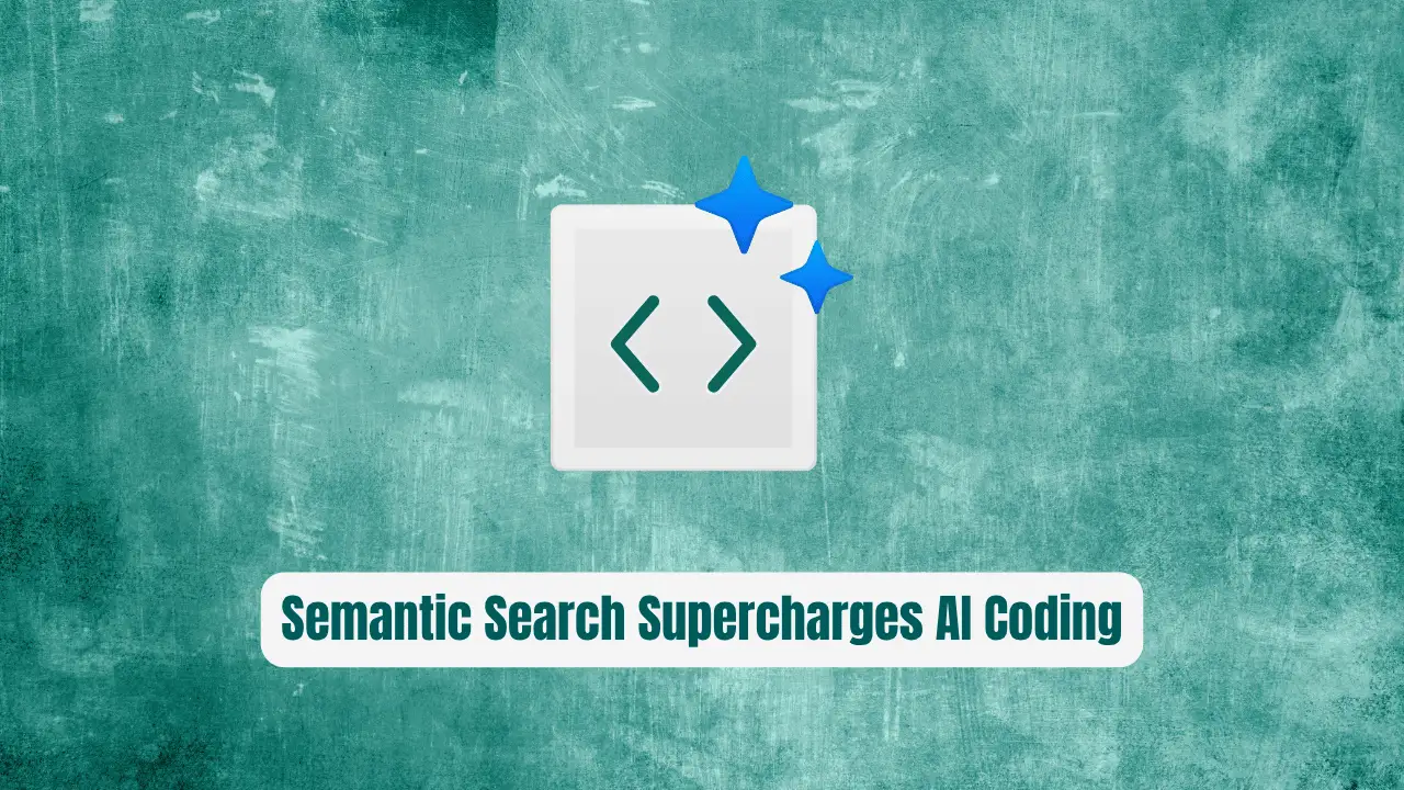 Claude Context: Semantic Search That Supercharges AI Coding