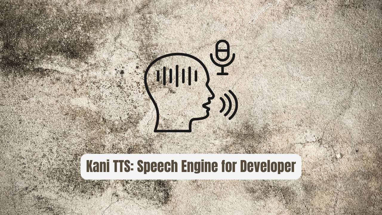 Kani TTS: The Speech Engine Every Developer Needs