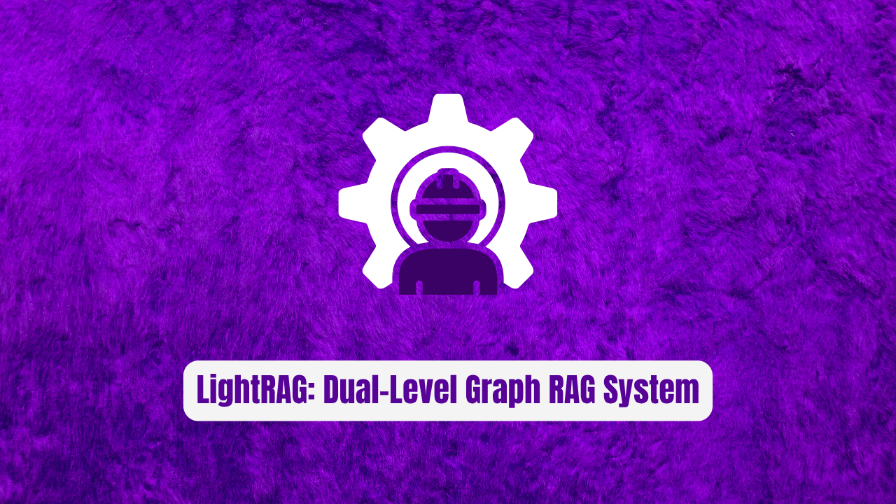 LightRAG: The Dual-Level Graph RAG System