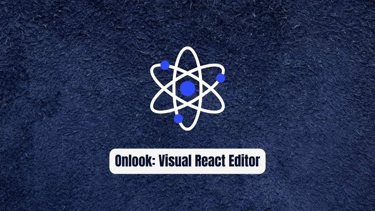 Onlook: The Revolutionary Visual React Editor