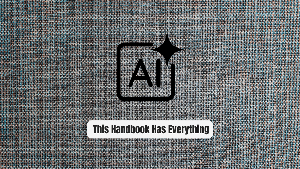 Stop Wasting Hours on AI Resources This Handbook Has Everything