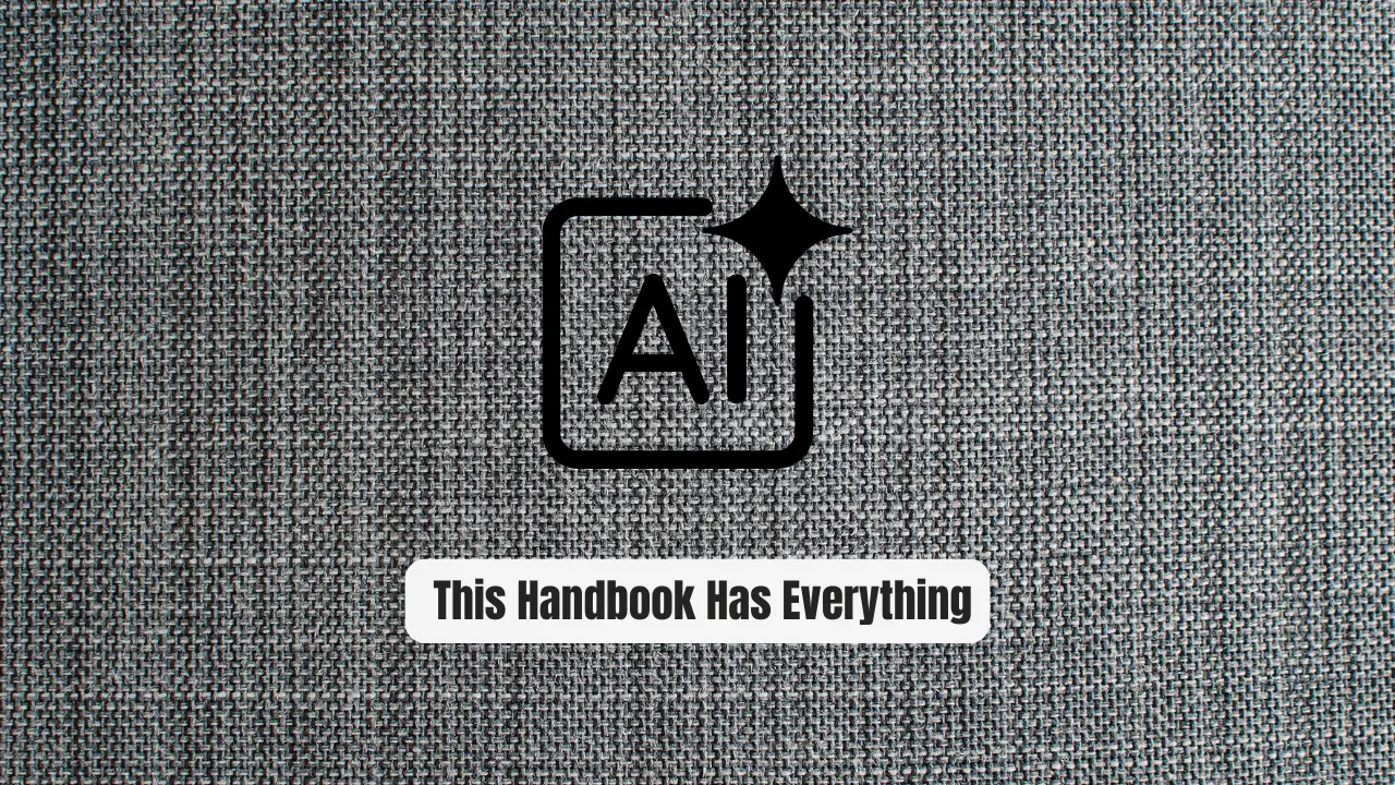 Stop Wasting Hours on AI Resources This Handbook Has Everything