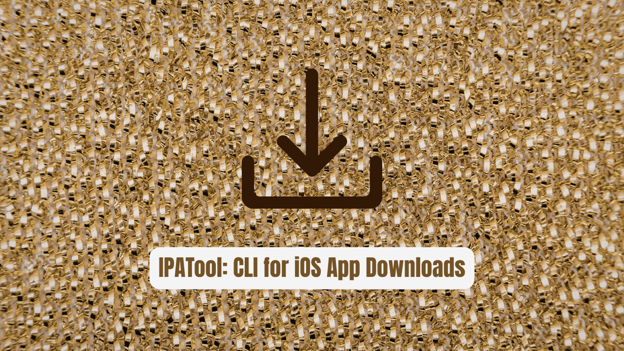 IPATool: The Essential CLI for iOS App Downloads