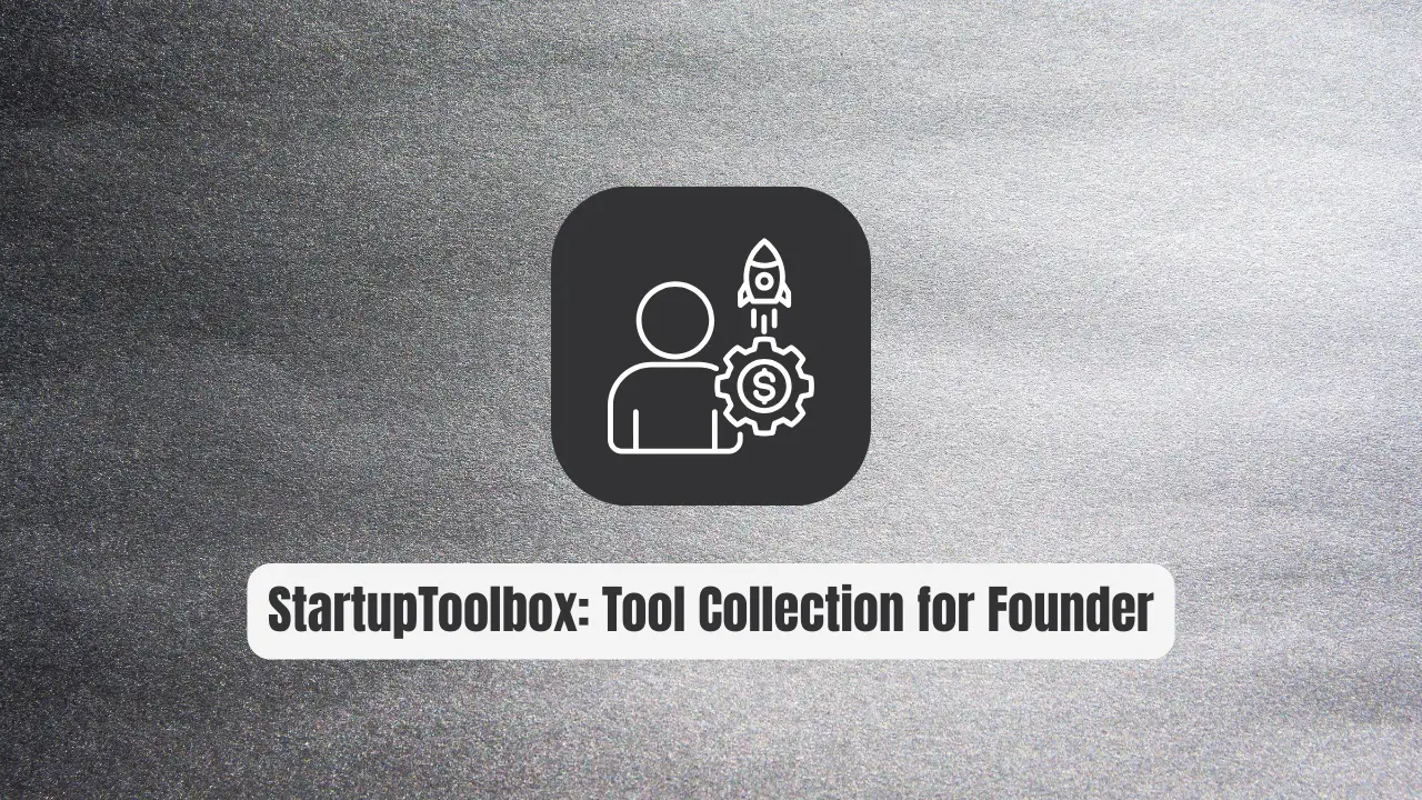 StartupToolbox: The Revolutionary Tool Collection Every Founder Needs