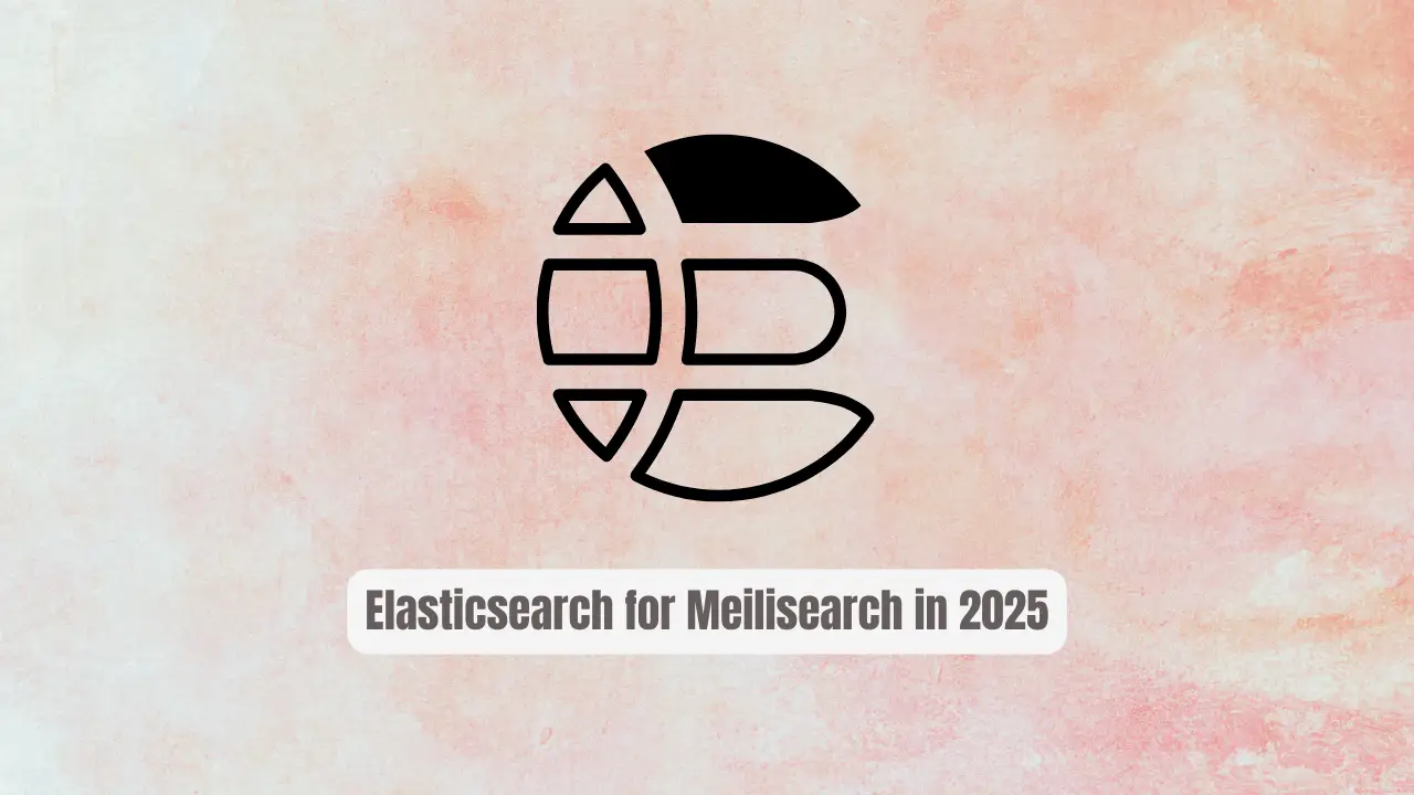 Why Developers Are Ditching Elasticsearch for Meilisearch in 2025