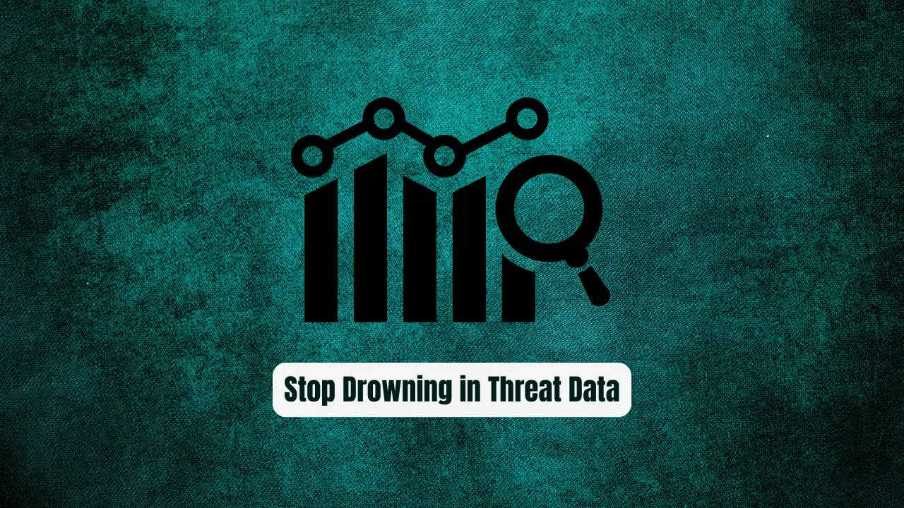 Stop Drowning in Threat Data! awesome-threat-intelligence Exposed