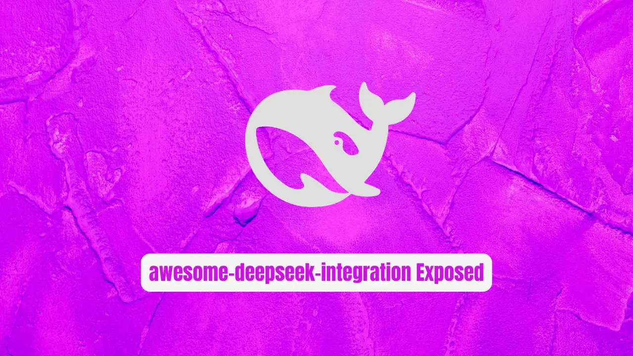 Stop Wasting Hours on AI Integration! awesome-deepseek-integration Exposed