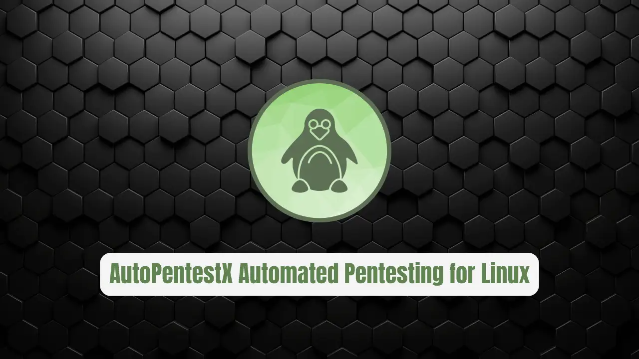 AutoPentestX: The Essential Automated Pentesting Toolkit for Linux