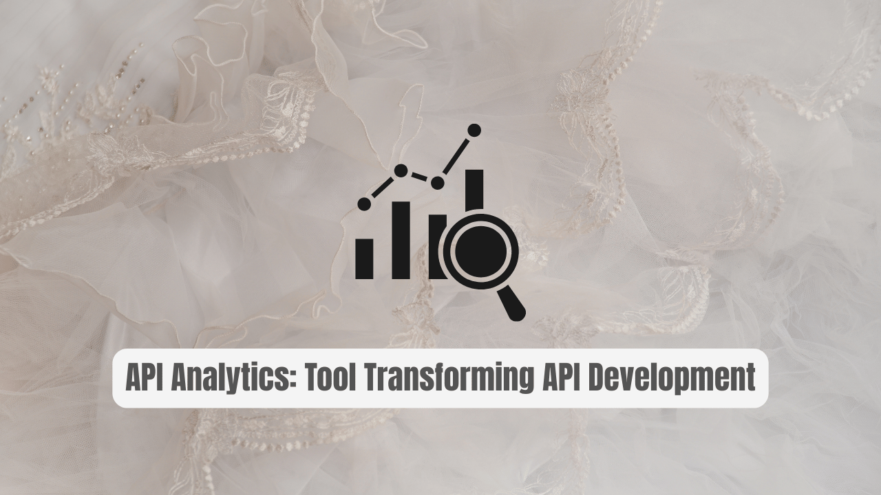 API Analytics: The Tool Transforming API Development