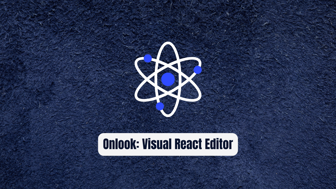 Onlook: The Revolutionary Visual React Editor